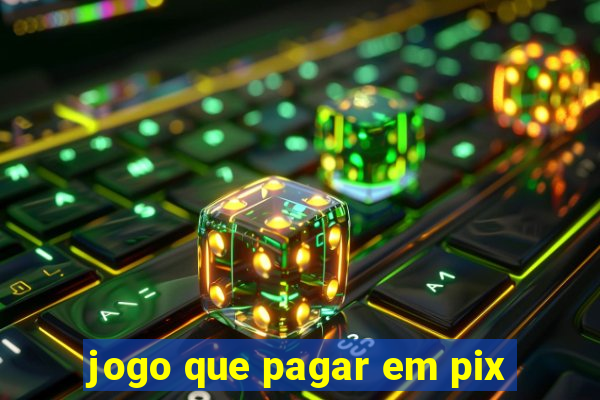 jogo que pagar em pix